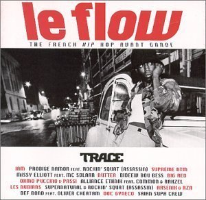 V.A. / Le Flow: The French Hip Hop Avant Garde