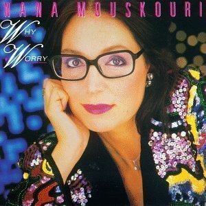 Nana Mouskouri / Why Worry