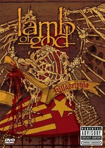 [DVD] Lamb Of God / Killadelphia