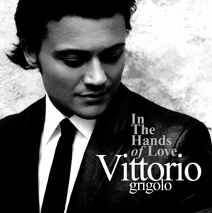 Vittorio Grigolo / In The Hands Of Love (미개봉)