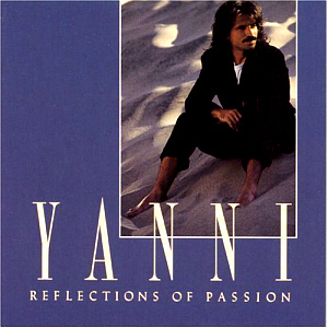 Yanni / Reflections Of Passion