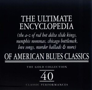 V.A. / The Ultimate Encyclopedia of American Blues Classics (2CD)