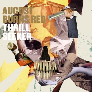 August Burns Red / Thrill Seeker 