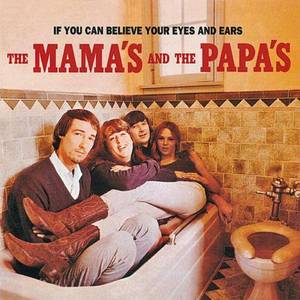 Mamas &amp; The Papas / If You Can Believe Your Eyes and Ears (미개봉) 