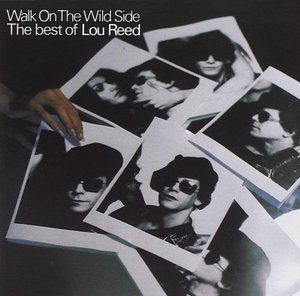 Lou Reed / Walk on the Wild Side: The Best of Lou Reed (미개봉)