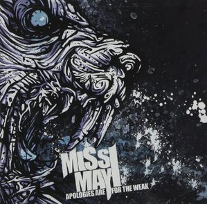 Miss May I / Apologies Are for the Weak 