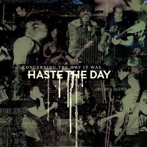 Haste The Day / Concerning The Way It Was - The Antholog (3CD, DIGI-PAK)