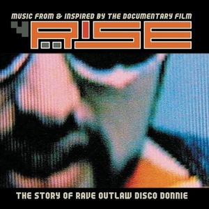 V.A. / Rise - The Story Of Rave Outlaw Disco Donnie (미개봉)