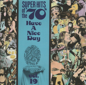 V.A. / Super Hits Of The &#039;70s - Have A Nice Day, Vol. 19 (미개봉) 