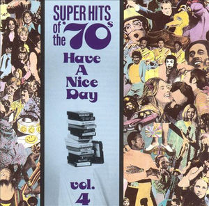 V.A. / Super Hits Of The &#039;70s - Have A Nice Day, Vol. 4 (미개봉) 