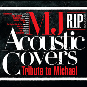 V.A. / MJ Acoustic Covers: Tribute To Michael Jackson