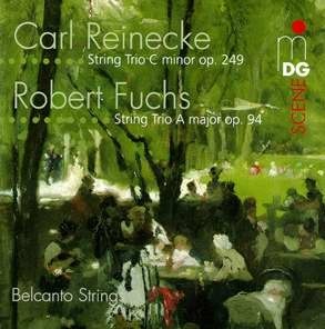 Belcanto Strings / Reinecke : Trio Op.259, Fuchs : Trio Op.94