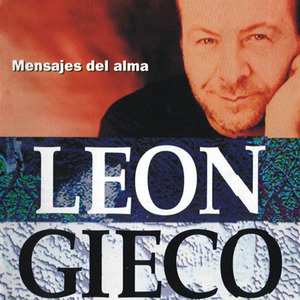 Leon Gieco / Mensaje Del Alma