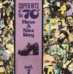 V.A. / Super Hits Of The &#039;70s: Have A Nice Day, Vol. 7 (미개봉) 