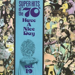 V.A. / Super Hits Of The &#039;70s: Have A Nice Day, Vol. 19 (미개봉) 
