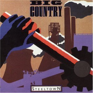 Big Country / Steeltown (REMASTERED, 미개봉) 