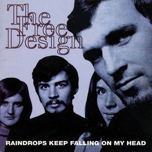 Free Design / Raindrops Keep Falling On My Head (미개봉)