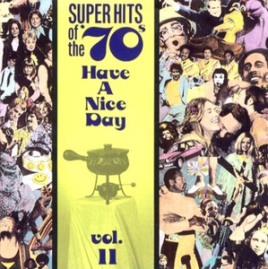V.A. / Super Hits Of The 70&#039;s - Have A Nice Day, Vol.11 (미개봉) 