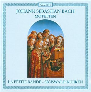 Sigiswald Kuijken / Bach: Motets 