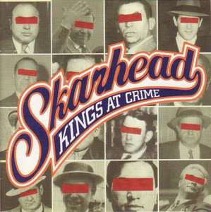 Skarhead / Kings At Crime