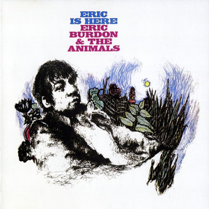 Eric Burdon &amp; The Animals / Eric Is Here