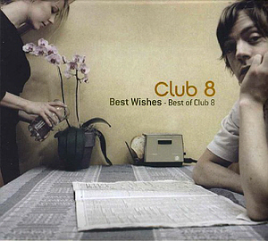 Club 8 / Best Wishes - Best Of Club 8 (DIGI-PAK, 미개봉)