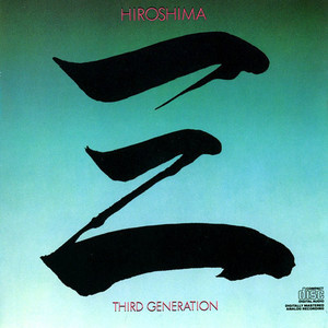 Hiroshima / Third Generation