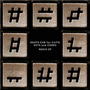 Death Cab for Cutie / Keys And Codes Remix