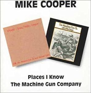 Mike Cooper / Places I Know + The Machine Gun Company