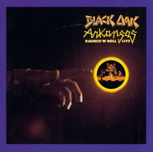Black Oak Arkansas / Raunch &#039;N&#039; Roll Live