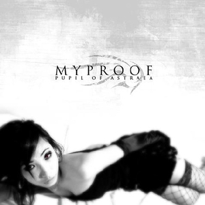 Myproof / Pupil of Astraea