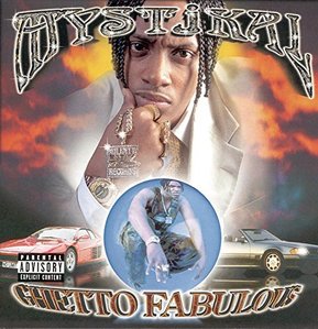 Mystikal / Ghetto Fabulous 