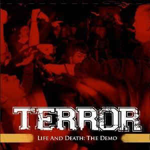 Terror / Life And Death: The Demo (Maxi Single)