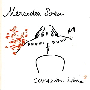 Mercedes Sosa / Corazon Libre (자유로운 마음)