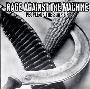 Rage Against The Machine / People Of The Sun (EP)