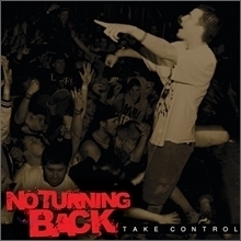 No Turning Back / Take Control  