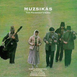 Muzsikas / Prisoner&#039;s Song