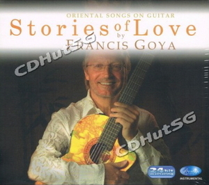 Francis Goya / Stories of Love - Oriental Songs On Guitar 