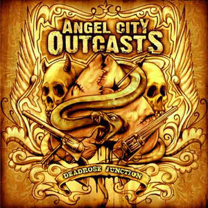 Angel City Outcasts / Deadrose Junction