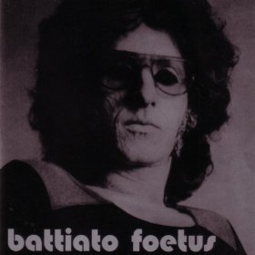 Franco Battiato / Foetus (미개봉) 
