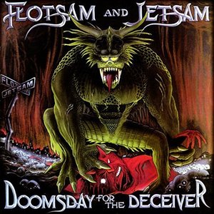 Flotsam &amp; Jetsam / Doomsday for the Deceiver (미개봉)