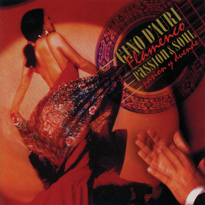 Gino D&#039;Auri / Flamenco: Passion &amp; Soul 