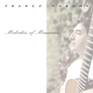 Franco Morone / Melodies Of Memories