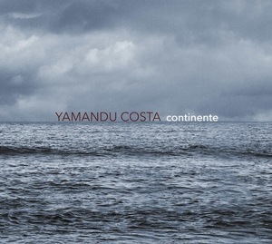 Yamandu Costa / Continente (DIGI-PAK)