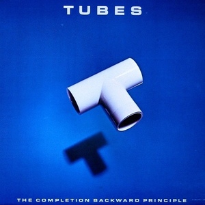 Tubes / The Completion Backward Principle (미개봉)