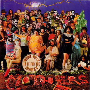 Frank Zappa And The Mothers Of Invention / We&#039;re Only In It For The Money/ Lumpy Gravy (REMASTERED)