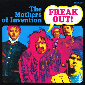 Frank Zappa And The Mothers Of Invention / Freak Out! (REMASTERED)