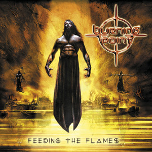 Burning Point / Feeding The Flames
