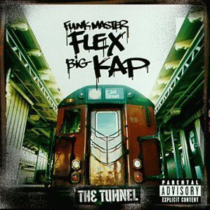 Funkmaster Flex And Big Kap / The Tunnel