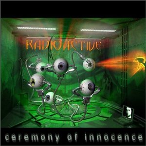 Radioactive / Ceremony Of Innocence